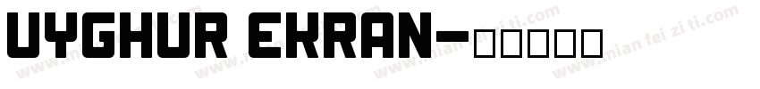Uyghur Ekran字体转换